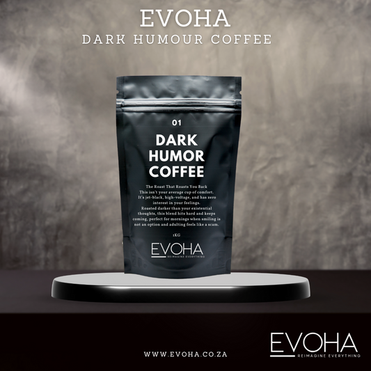 Evoha Dark Humor Coffee 1KG